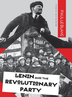 cover image of Lenin and the Revolutionary Party